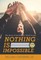 Nothing Is Impossible