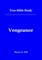 True Bible Study - Vengeance