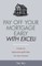 Pay Off Your Mortgage Early With Excel! Create an Optimal Payoff Plan for Your Income