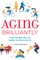 Aging Brilliantly