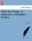 With the Poets. a Selection of English Poetry.