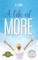 A Life of More