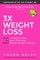 3X Weight Loss
