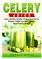 Celery Juice Guide