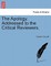 The Apology. Addressed to the Critical Reviewers.