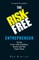 The Risk-Free Entrepreneur