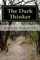 The Dark Thinker