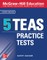 McGraw-Hill Education 5 Teas Practice Tests, Fourth Edition