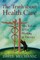 The Truth About Health Care