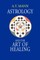 Astrology and the Art of Healing