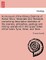 An Account of the Mining Districts of Alston Moor, Weardale and Teesdale Comprising Descriptive Sketches of the Scenery, Antiquities, Geology and Mining Operations in the Upper Dales of the Rivers Tyne, Wear, and Tees.