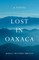 Lost in Oaxaca