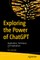 Exploring the Power of Chatgpt