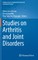 Studies on Arthritis and Joint Disorders