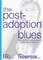 The Post-Adoption Blues
