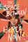 The Space Between Here & Now