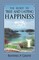 The Secret to True and Lasting Happiness