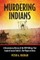 Murdering Indians