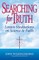 Searching for Truth