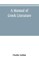 A manual of Greek literature