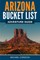 Arizona Bucket List Adventure Guide