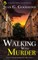 WALKING WITH MURDER an absolutely gripping cozy mystery novel