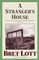 Lott, B: Stranger's House