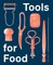 Tools for Food