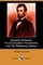Inaugural Addresses, the Emancipation Proclamation, and the Gettysburg Address (Dodo Press)