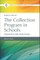 The Collection Program in Schools