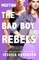 Meeting the Bad Boy Rebels