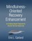 Mindfulness-Oriented Recovery Enhancement