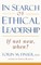 In Search of Ethical Leadership