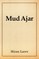 Mud Ajar