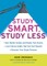 Study Smart, Study Less