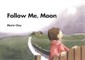 Follow Me, Moon