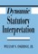 Dynamic Statutory Interpretation