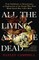 All the Living and the Dead