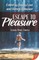 Escape to Pleasure