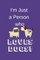 I'm Just a Person Who Loves Dogs!