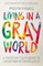 Living in a Gray World