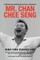 A Veteran and Spectacular Politician - Singapore's Mr. Chan Chee Seng