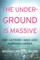 Matos, M: Underground Is Massive