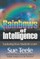 Rainbows of Intelligence