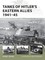 Zaloga, S: Tanks of Hitler's Eastern Allies 1941-45