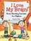 I Love My Brain! (Brain-Boosting Exercises for Children)
