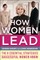 How Women Lead: The 8 Essential Strategies Successful Women Know
