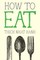 How to Eat