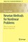 Newton Methods for Nonlinear Problems