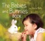 The Babies and Bunnies Book